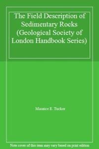 9780471932819: The Field Description of Sedimentary Rocks (Geological Society of London Professional Handbook S.)