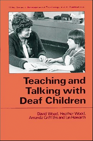 9780471933274: Teaching and Talking with Deaf Children (Wiley Series in Development Psychology and Its Applications)