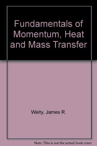 9780471933564: Fundamentals of Momentum, Heat and Mass Transfer