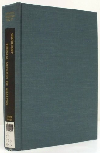 9780471933663: Wendlandt ∗thermal∗ Methods Of Analysis 2ed: Vol 19 (Chemical Analysis: A Series of Monographs on Analytical Chemistry and Its Applications)