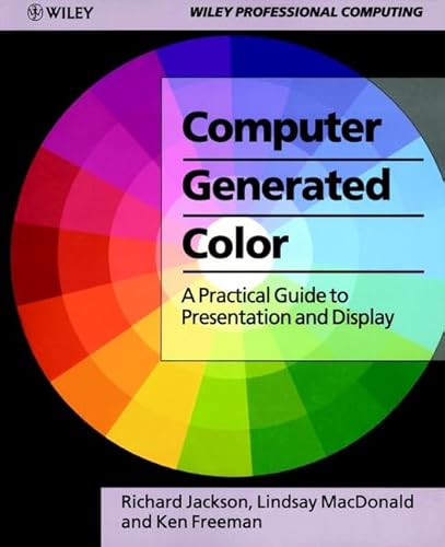 Beispielbild fr Computer Generated Colour : A Practical Guide to Presentation and Display zum Verkauf von Better World Books