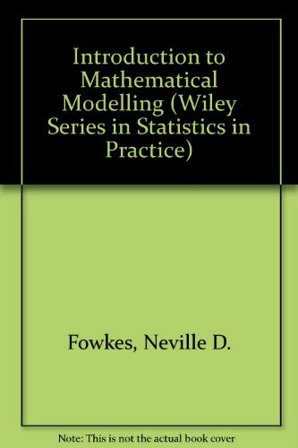 9780471934226: Introduction to Mathematical Modelling (Wiley Series in Statistics in Practice)