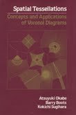 Beispielbild fr Spatial Tessellations: Concepts and Applications of Voronoi Diagrams (Wiley Series in Probability and Statistics) zum Verkauf von Book Deals
