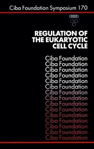 Stock image for REGULATION OF THE EUKARYOTIC CELL CYCLE. for sale by Cambridge Rare Books