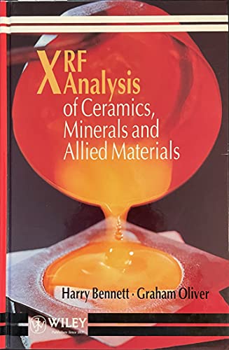 XRF Analysis of Ceramics, Minerals and Allied Materials (9780471934578) by Bennett, Harry; Oliver, Graham J.