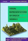 Beispielbild fr Visual Representations of Speech Signals (Wiley Professional Computing) zum Verkauf von HPB-Red