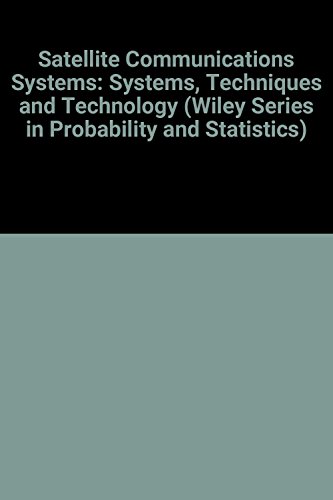 Beispielbild fr Satellite Communications Systems: Systems, Techniques and Technology zum Verkauf von Anybook.com