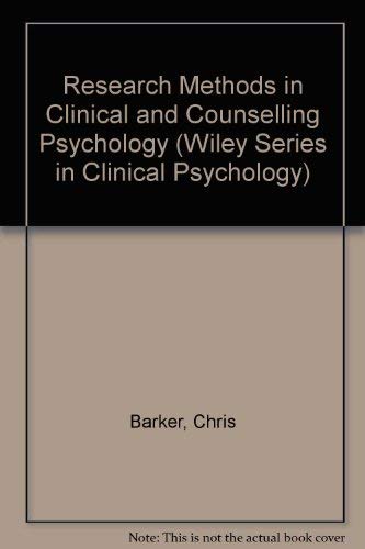 Beispielbild fr Research Methods in Clinical and Counselling Psychology zum Verkauf von Better World Books