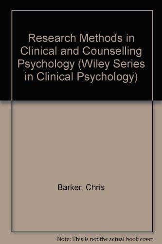 Stock image for Research Methods in Clinical and Counselling Psychology for sale by Better World Books