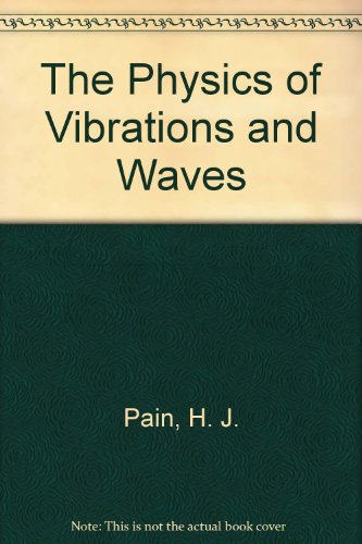 9780471936190: The Physics of Vibrations and Waves