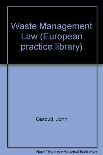 Stock image for Waste Management Law (European practice library) for sale by J J Basset Books, bassettbooks, bookfarm.co.uk