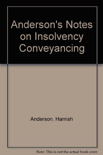 Imagen de archivo de Anderson's Notes on Insolvency Conveyancing. a la venta por Yushodo Co., Ltd.
