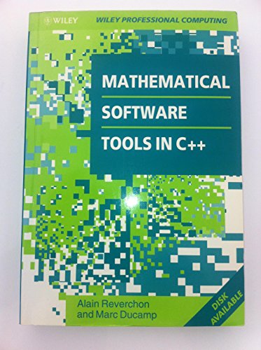 9780471937920: Mathematical Software Tools in C++ (Wiley Professional Computing)