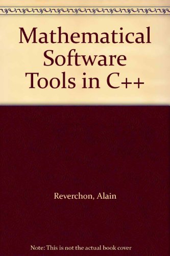 9780471937982: Mathematical Software Tools in C++