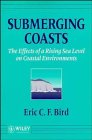 Stock image for Submerging Coasts: The Effects of a Rising Sea Level on Coastal Environments for sale by ThriftBooks-Atlanta
