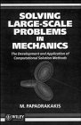 Beispielbild fr Solving Large-Scale Problems in Mechanics: The Development and Application of Computational Solution Methods zum Verkauf von PsychoBabel & Skoob Books