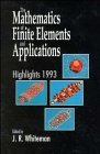 Stock image for The Mathematics of Finite Elements and Applications: Highlights 1993 for sale by Phatpocket Limited