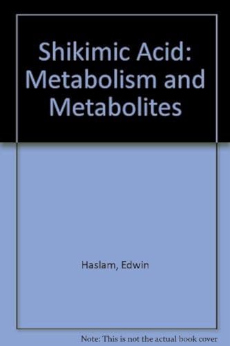 Stock image for Shikimic Acid: Metabolism and Metabolites for sale by GuthrieBooks