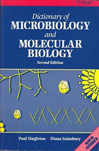 9780471940524: Dictionary of Microbiology and Molecular Biology