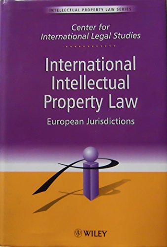 Stock image for International Intellectual Propetrty Law: European Jurisdictions for sale by Row By Row Bookshop