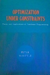 9780471941309: Optimization Under Constraints: Theory and Practice of Nonlinear Programming