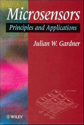 Imagen de archivo de Microsensors : Principles and Applications a la venta por Better World Books