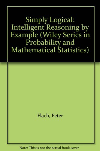 9780471941538: Simply Logical: Intelligent Reasoning by Example