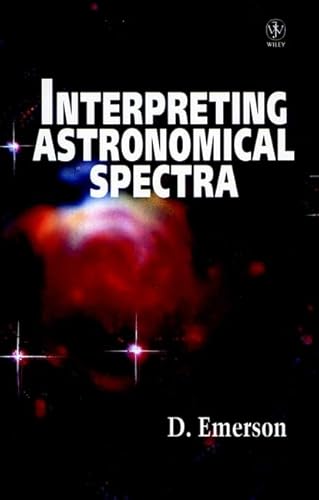 9780471941767: Interpreting Astronomical Spectra