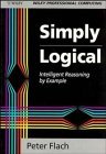 9780471942153: Simply Logical: Intelligent Reasoning by Example (Wiley Professional Computing)