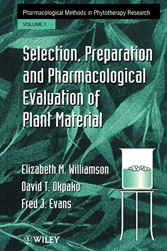 9780471942177: Pharmacological Methods in Phytotherapy Research, Vol. 1: Selection, Preparation, and Pharmaceutical Evaluation of Plant Materaisls