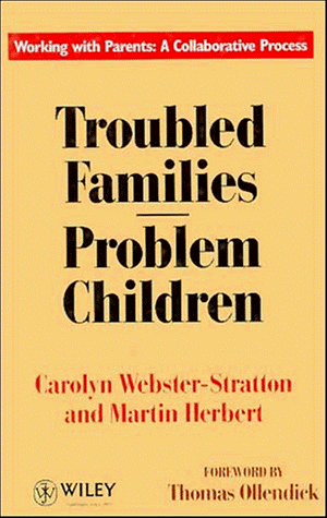 Stock image for Troubled Families-Problem Children: Working with Parents: A Collaborative Process for sale by HPB-Red