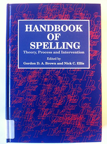 Beispielbild fr Handbook of Spelling: Theory, Process and Intervention zum Verkauf von Anybook.com