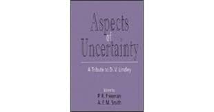 Imagen de archivo de ASPECTS OF UNCERTAINTY : A TRIBUTE TO D.V. LINDLEY (WILEY SERIES IN PROBABILITY AND MATHEMATICAL STATISTICS) a la venta por Second Story Books, ABAA