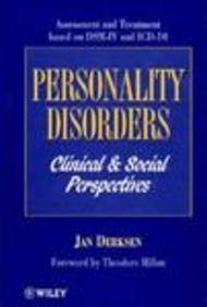 Personality Disorders: Clinical And Social Perspectives : Assessment And Treatment Based On Dsm I...