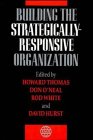 Beispielbild fr Building the Strategically-Responsive Organization (Strategic Management Series) zum Verkauf von medimops