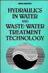 Stock image for Hydraulics in Water and Waste-Water Treatment Technology for sale by Mispah books