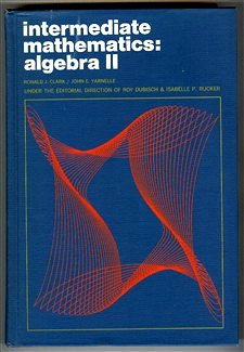 Stock image for Intermediate Mathematics: Algebra II for sale by ThriftBooks-Dallas