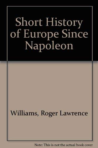 Imagen de archivo de Short History of Europe Since Napoleon a la venta por Wonder Book