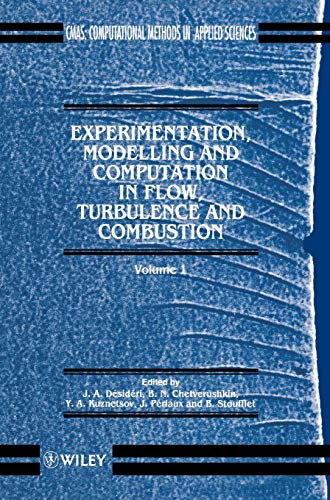 Imagen de archivo de Experimentation Modelling and Computation in Flow Turbulence and Combustion Volume 1 a la venta por Rosemary Pugh Books