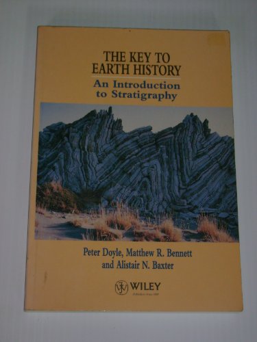 9780471948452: The Key to Earth History: An Introduction to Stratigraphy