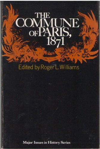 Commune of Paris, 1871 (Major Issues in History S.) - Williams, Roger Lawrence