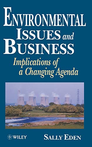 Environmental Issues and Business: Implications of a Changing Agenda (9780471948728) by Eden, Sally