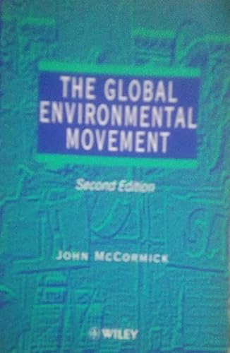 The Global Environmental Movement (9780471949404) by McCormick, John