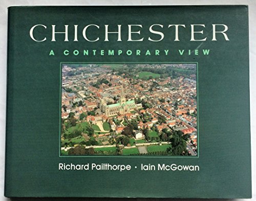 Chichester: A Contemporary View (9780471950332) by Meissner, Gunter