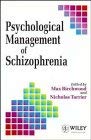 Imagen de archivo de Psychological Management of Schizophrenia (Wiley Series in Clinical Psychology) a la venta por MusicMagpie