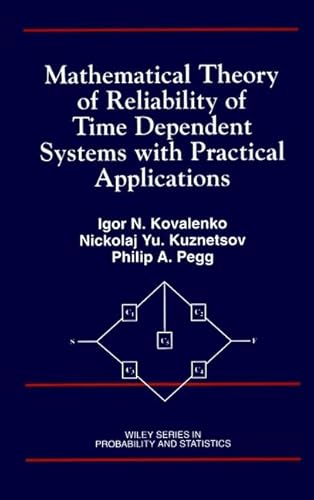 Stock image for Mathematical Theory of Reliability of Time Dependent Systems with Practical Applications for sale by Phatpocket Limited