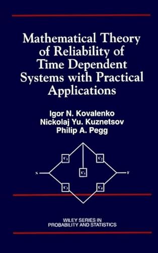 9780471950608: Mathematical Theory of Reliability of Time Dependent Systems with Practical Applications