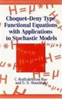 Stock image for Choquet-Deny Type Functional Equations with Applications to Stochastic Models (Wiley Series in Probability and Statistics - Applied Probability and Statistics Section) for sale by Phatpocket Limited