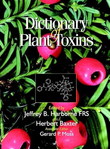 9780471951070: Dictionary of Plant Toxins (Dictionary of Plant Toxins, Volume 1)
