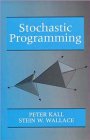 Stochastic Programming (Wiley Interscience Series in Systems and Optimization) (9780471951087) by Kall, Peter; Wallace, Stein W.